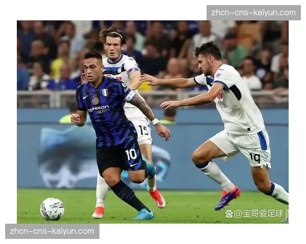 国际米兰2-0客胜罗马,劳塔罗头球建功,领先优势扩大至5分 国际米兰2-0客胜罗马,劳塔罗头球建功,领先优势扩大至5分