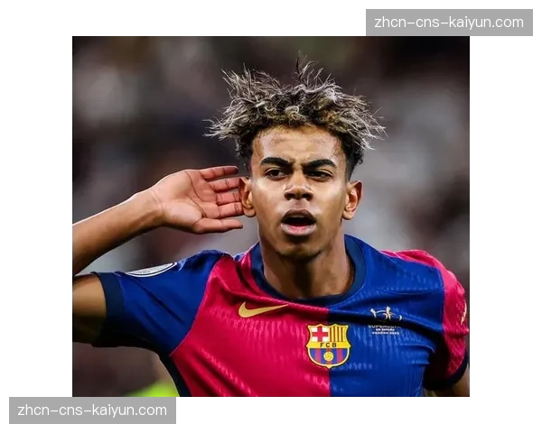 442杂志深度分析：亚马尔反映了他这一代足球运动员的全新特质与价值观